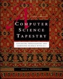 Free eBook - A Computer Science Tapestry: Exploring Computer Science with C++