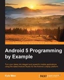 Android 5 Programming by Example