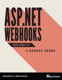 ASP.NET WebHooks Succinctly 