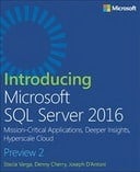 Introducing Microsoft SQL Server 2016: Preview 2