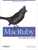 Free Online Book: MacRuby: The Definitive Guide