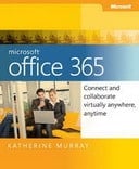 Free eBook: Microsoft Office 365: Connect and Collaborate Virtually Anywhere, Anytime