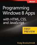Free Preview Edition: Programming Windows 8 Apps with HTML, CSS, and JavaScript