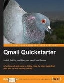 Free eBook: Qmail Quickstarter - Install, Set Up and Run your own Email Server