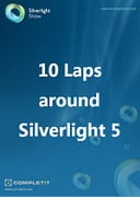 10 Laps around Silverlight 5