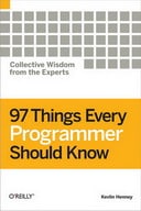 97 Things Every Programmer Should Know