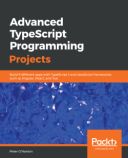 Advanced TypeScript 3 Programming Projects