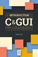An Introduction to C and GUI Programming