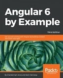 Angular 6 by Example - Third Edition