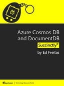 Azure Cosmos DB and DocumentDB Succinctly
