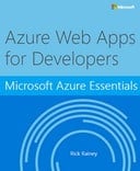 Microsoft Azure Essentials: Azure Web Apps for Developers