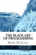 The Black Art of Programming