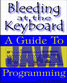 Bleeding at the Keyboard : A Guide to Modern Programming with Java
