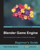 Blender Game Engine: Beginner's Guide