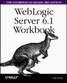 WebLogic 6.1 Server Workbook for Enterprise JavaBeans