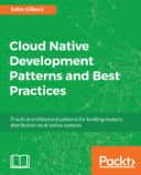Cloud Native Development Patterns and Best Practices