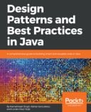 Design Patterns and Best Practices in Java