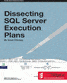 Dissecting SQL Server Execution Plans