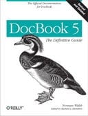 DocBook 5.0: The Definitive Guide