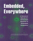 Embedded, Everywhere
