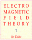 The Electromagnetic Field Theory Textbook