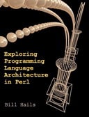 Exploring Programming Language Architecture in Perl