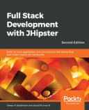 Full Stack Development with JHipster - Second Edition