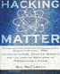 Hacking Matter