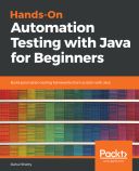 Free PDF Download - Hands-On Automation Testing with Java for Beginners ...