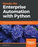 Hands-On Enterprise Automation with Python