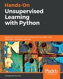 Hands-On Unsupervised Learning with Python