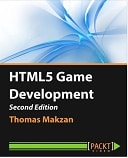 HTML5 Game Development - Second Edition : Video Course