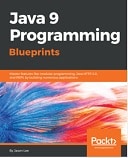 Java 9 Programming Blueprints