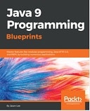 Java 9 Programming Blueprints