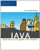 Java: Learning to Program with Robots