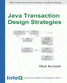 Free ebook Java Transaction Design Strategies
