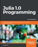 Julia 1.0 Programming - Second Edition