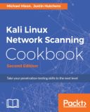 Kali Linux Network Scanning Cookbook - Second Edition