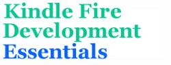 Free Online Book: Kindle Fire Development Essentials