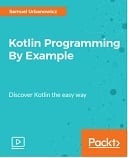 Kotlin Programming By Example : Video Course