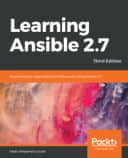 Learning Ansible 2.7 - Third Edition
