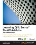 Learning Qlik Sense: The Official Guide - Second Edition