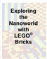 Exploring the Nanoworld with LEGO Bricks