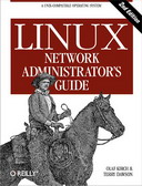 Linux Network Administrator's Guide, 2nd Edition