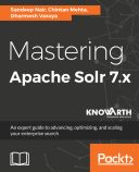 Mastering Apache Solr 7.x