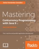 Mastering Concurrency Programming with Java 9 - Second Edition