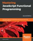 Mastering JavaScript Functional Programming - Second Edition