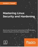 Mastering Linux Security and Hardening : Video Course