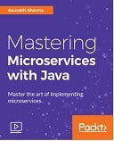 Mastering Microservices with Java : Video Course