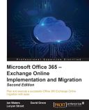 Microsoft Office 365 - Exchange Online Implementation and Migration - Second Edition
